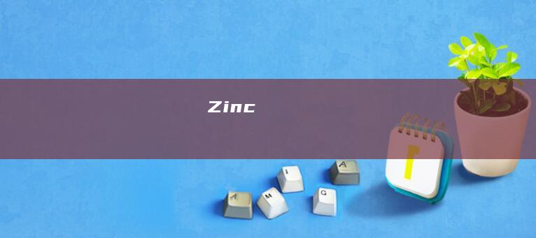 Zinc